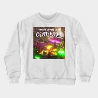 Comedy- (Official Video) by Yahaira Lovely Loves Crewneck Sweatshirt
